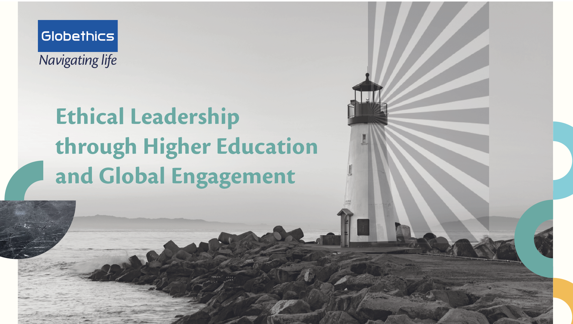 Ethical Leadership through Higher Education and Global Engagement
