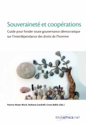 Souveraineté et coopérations: Guide pour fonder toute gouvernance démocratique sur l’interdépendance des droits de l’homme