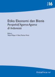 Etika Ekonomi dan Bisnis. Perspektif Agama-Agama di Indonesia
