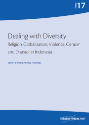 Dealing with Diversity. Religion, Globalization, Violence, Gender and Disaster in Indonesia