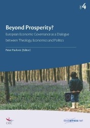 Beyond Prosperity? European Economic Governance as a Dialogue between Theology, Economics and Politics