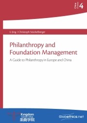 Philanthropy and Foundation Management: A Guide to Philanthropy in Europe and China