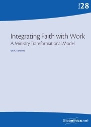 Integrating Faith with Work: A Ministry Transformational Model