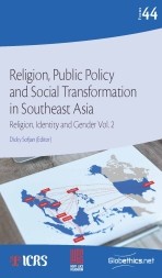 Religion, Public Policy and Social Transformation in Southeast Asia. Vol. 2, Religion, Identity and Gender