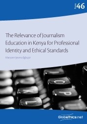 The Relevance of Journalism Education in Kenya for Professional Identity and Ethical Standards