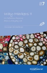 Way-Markers II: 111 Reflections Exploring Ethics in Everyday Life