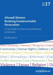 Ahmadi Women Resisting Fundamentalist Persecution. A Case Study on Active Group Resistance in Indonesia