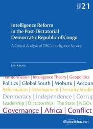 Intelligence Reform in the Post-Dictatorial Democratic Republic of Congo. A Critical Analysis of DRC's Intelligence Service