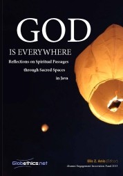 God is Everywhere, Reflections on Spiritual Passages through Sacred Spaces in Java