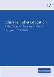 Ethics in Higher Education. A Key Driver for Recovery in a World Living with COVID-19