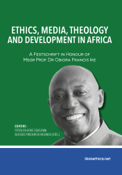 Ethics, Media, Theology and Development in Africa